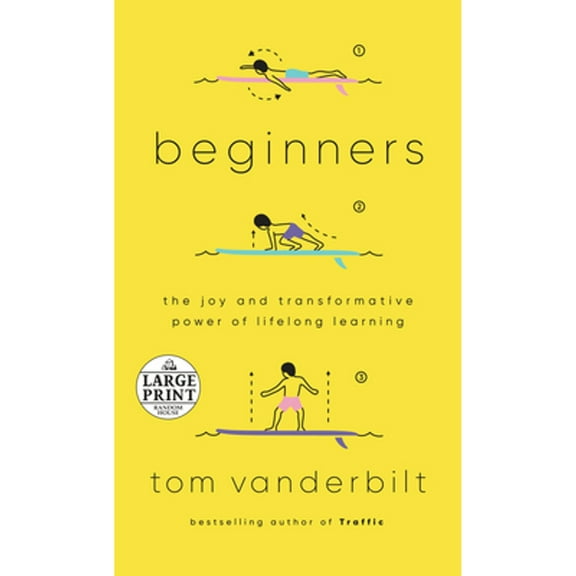 Pre-Owned Beginners: The Joy and Transformative Power of Lifelong Learning (Paperback) 0593295455 9780593295458