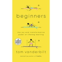 Pre-Owned Beginners: The Joy and Transformative Power of Lifelong Learning (Paperback) 0593295455 9780593295458