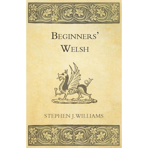 Beginners' Welsh, (Paperback)