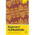 thumbnail image 1 of Beginners' Hungarian: Learn Faster. Remember More., (Paperback), 1 of 1