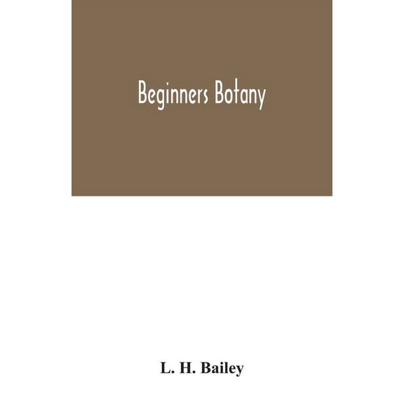 Beginners botany, (Paperback)