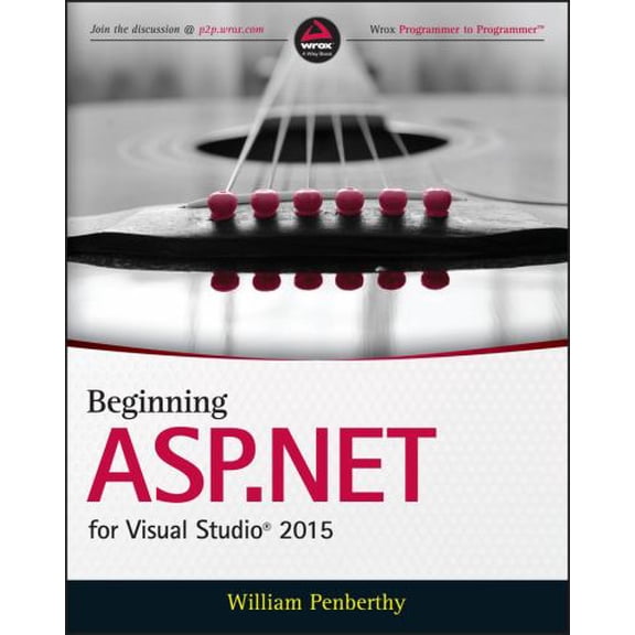 Pre-Owned Beginning ASP.NET for Visual Studio 2015 (Paperback) 1119077427 9781119077428