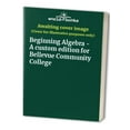 thumbnail image 1 of Pre-Owned Beginning Algebra - A custom edition for Bellevue Community College Paperback, 1 of 1
