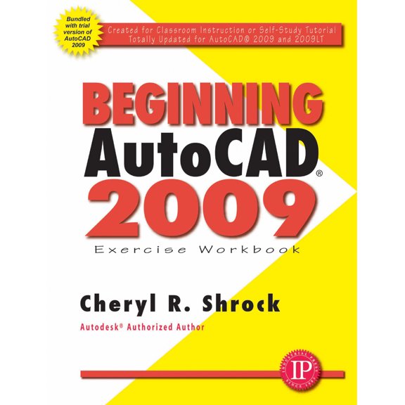 Pre-Owned Beginning AutoCAD 2009: Exercise Workbook [With DVD] (Paperback) 0831133597 9780831133597