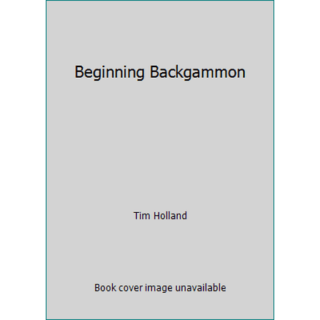 Pre-Owned Beginning Backgammon (Paperback) 0679140387 9780679140382