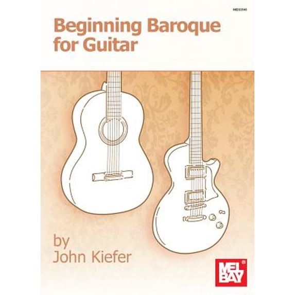 Pre-Owned Beginning Baroque for Guitar (Paperback) by John Kiefer