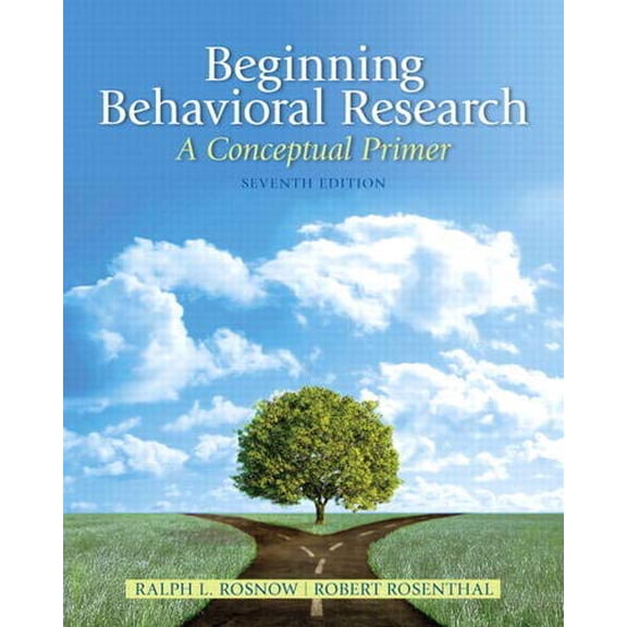 Pre-Owned Beginning Behavioral Research: A Conceptual Primer (Hardcover) by Ralph Rosnow, Robert Rosenthal