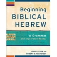 thumbnail image 1 of Pre-Owned Beginning Biblical Hebrew: A Grammar And Illustrated Reader (Learning Biblical Hebrew) Paperback, 1 of 1