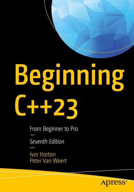 Beginning C++23: From Beginner to Pro, (Paperback) - Walmart.com