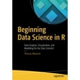 thumbnail image 1 of Pre-Owned Beginning Data Science in R: Data Analysis, Visualization, and Modelling for the Data Scientist, 1 of 1