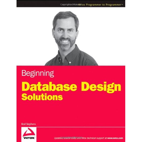 Pre-Owned Begin Database Design w/WS (Paperback) 0470385499 9780470385494