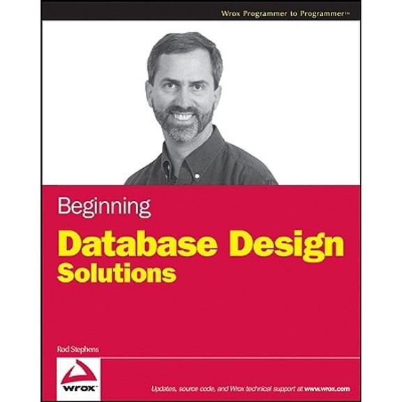 Pre-Owned Begin Database Design w/WS (Paperback) 0470385499 9780470385494