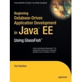 thumbnail image 1 of Pre-Owned Beginning Database-Driven Application Development in Java EE : Using GlassFish 9781430209638, 1 of 1