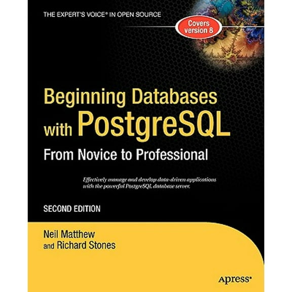 Pre-Owned Beginning Databases with PostgreSQL: From Novice to Professional (Paperback) 1590594789 9781590594780