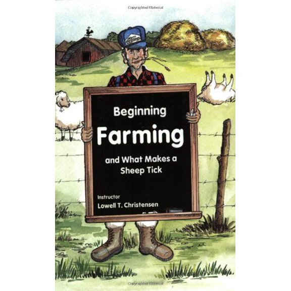 Pre-Owned Beginning Farming and What Makes a Sheep Tick (Paperback) 0964248301 9780964248304