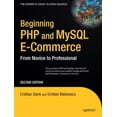 thumbnail image 1 of Pre-Owned Beginning PHP and MySQL E-Commerce: From Novice to Professional (Paperback) 1590598644 9781590598641, 1 of 1