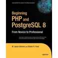thumbnail image 1 of Beginning: From Novice to Professional Beginning PHP and PostgreSQL 8: From Novice to Professional, (Paperback), 1 of 1
