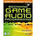 thumbnail image 1 of Pre-Owned Beginning Game Audio Programming [With CDROM] (Hardcover) 1592000290 9781592000296, 1 of 1