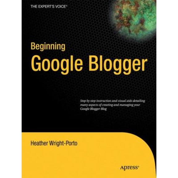 Pre-Owned Beginning Google Blogger (Paperback) 1430230126 9781430230120