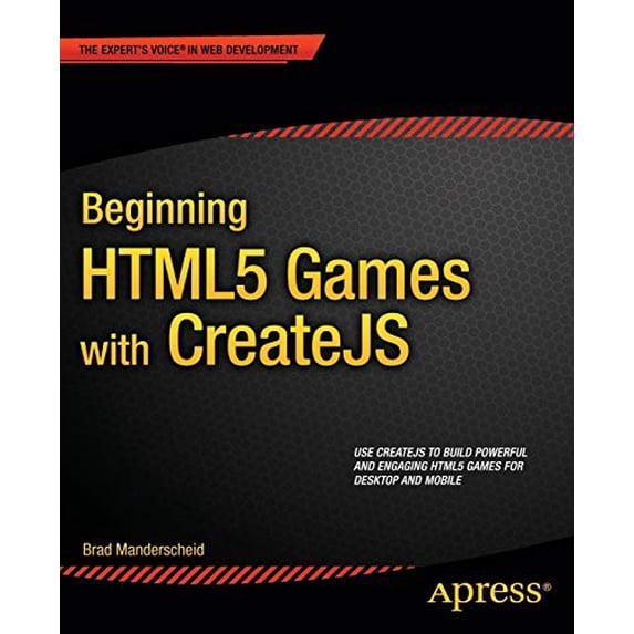 Pre-Owned Beginning HTML5 Games with Createjs (Paperback) 1430263407 9781430263401