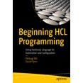 thumbnail image 1 of Beginning Hcl Programming: Using Hashicorp Language for Automation and Configuration, (Paperback), 1 of 1