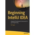 thumbnail image 1 of Beginning Intellij Idea: Integrated Development Environment for Java Programming, (Paperback), 1 of 1