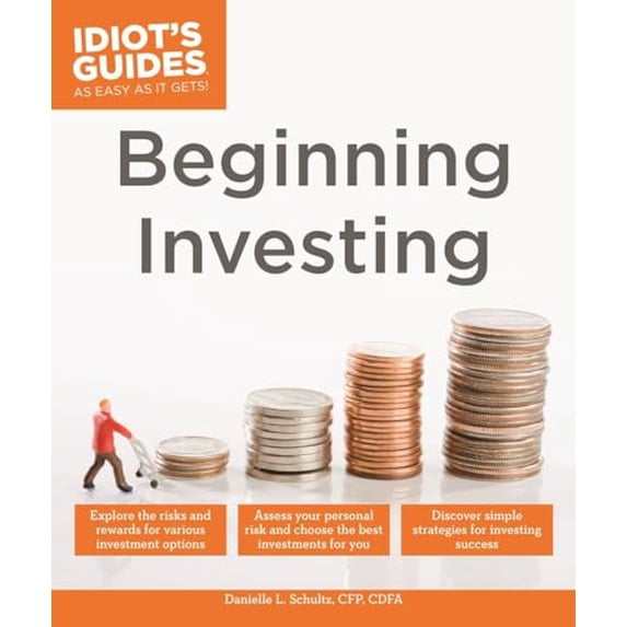 Pre-Owned Beginning Investing: Explore the Risks and Rewards for Various Investment Options (Paperback) 1615648836 9781615648832
