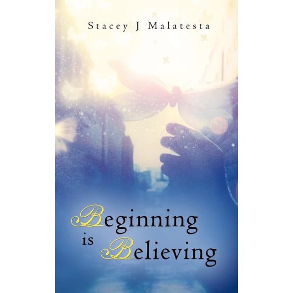 Beginning Is Believing (Paperback)