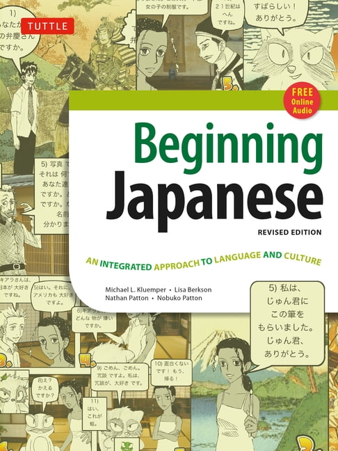 MICHAEL L KLUEMPER; LISA BERKSON; NATHAN PATTON Beginning Japanese Textbook: Revised Edition: An Integrated Approach to Language and Culture (Free Online Audio) (Other)