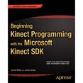 thumbnail image 1 of Pre-Owned Beginning Kinect Programming with the Microsoft Kinect SDK (Paperback) 1430241047 9781430241041, 1 of 1