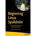 thumbnail image 1 of Beginning Linux Sysadmin: Getting Started with Linux System Administration, (Paperback), 1 of 1