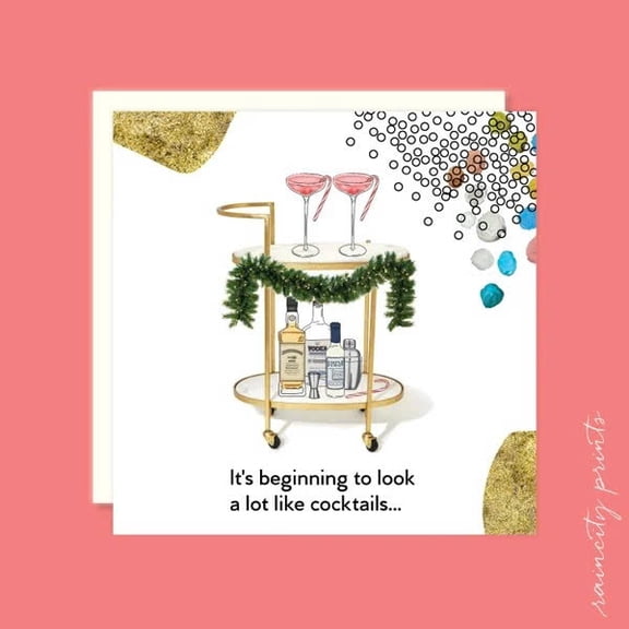 It's Beginning to Look a Lot Like Cocktails Greeting Card Funny Christmas Card with Cocktail Bar Illustration Blank Inside for Personal Messages Perfect Holiday Card for Friends and Family