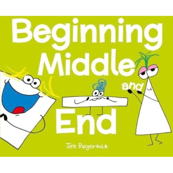 Jon Burgerman Beginning, Middle, and End (Paperback)