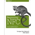 thumbnail image 1 of Beginning NFC: Near Field Communication with Arduino, Android, and PhoneGap (Paperback), 1 of 1