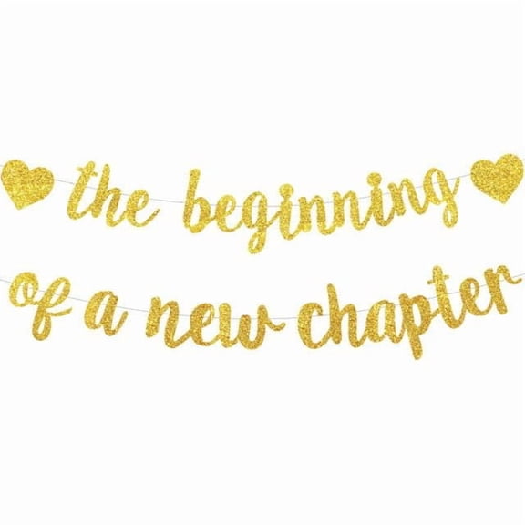 The Beginning of A New Chapter Banner Farewell Party Decorations Leaving Banner with Gold Hearts for Happy Retirement Housewarming Engagement Graduation Job Change Going Away Hanging Party Decoration