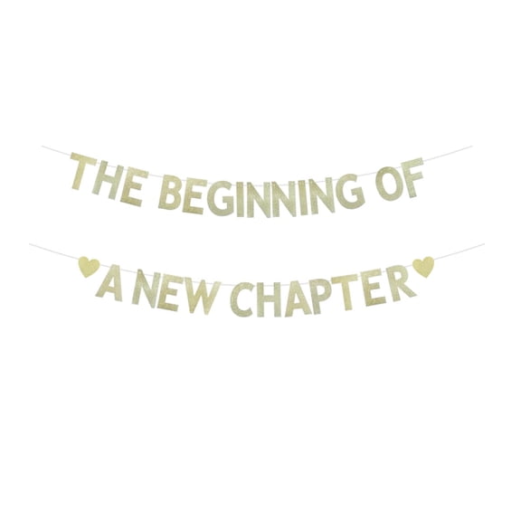 The Beginning Of A New Chapter Banner, Gold Glitter Banner Sign For Graduation/Retirement/Baby Shower/Engagement/Moving Away/Job Change / 2024 Congrats Grad/Farewell Party Bunting Decorations