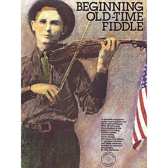 Beginning Old-Time Fiddle, (Paperback)