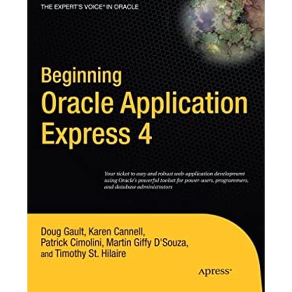 Pre-Owned Beginning Oracle Application Express 4 (Paperback) 1430231475 9781430231479