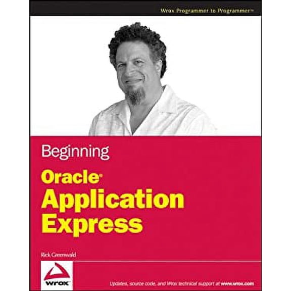 Pre-Owned Beginning Oracle Application Express (Paperback) 0470388374 9780470388372