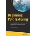 thumbnail image 1 of Beginning Pbr Texturing: Learn Physically Based Rendering with Allegorithmic's Substance Painter, (Paperback), 1 of 1