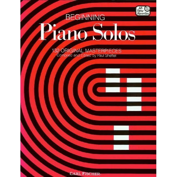 Beginning Piano Solos: 132 Original Masterpieces (All Time Favotites 101)