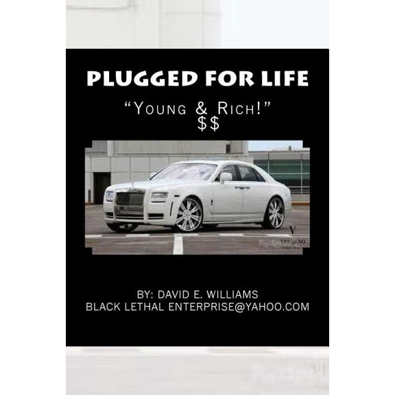 Beginning: Plugged For Life: Young & Rich (Paperback)