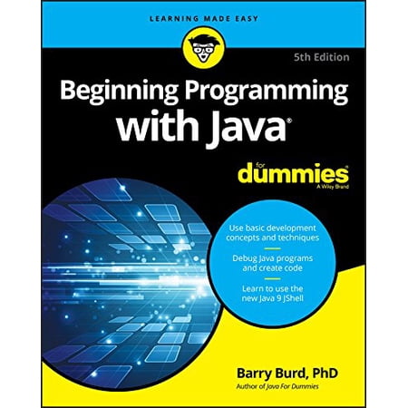 Beginning Programming with Java for Dummies (Paperback) by Barry Burd