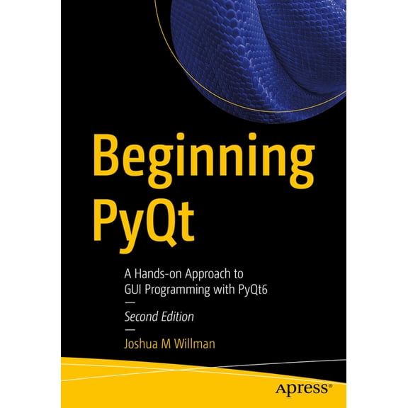 Beginning Pyqt: A Hands-On Approach to GUI Programming with Pyqt6, (Paperback)