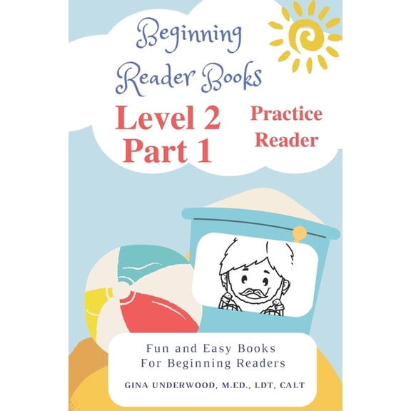 Beginning Reader Books Level 2 Part 1 Practice Reader : Fun and Easy Books for Beginning Readers (Paperback)