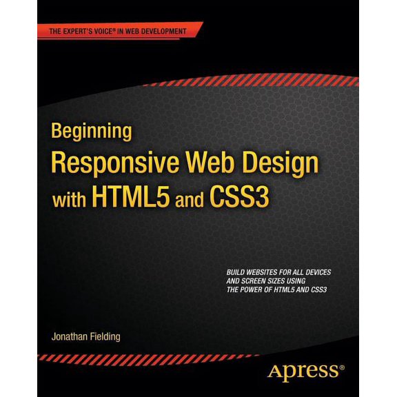 Beginning Responsive Web Design with HTML5 and CSS3, (Paperback)