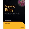 thumbnail image 1 of Pre-Owned Beginning Ruby: From Novice to Professional (Paperback) 1430223634 9781430223634, 1 of 1