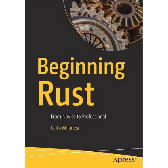 Beginning Rust: From Novice to Professional (Paperback)