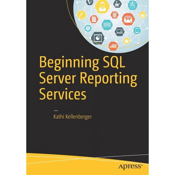 Beginning SQL Server Reporting Services, (Paperback)