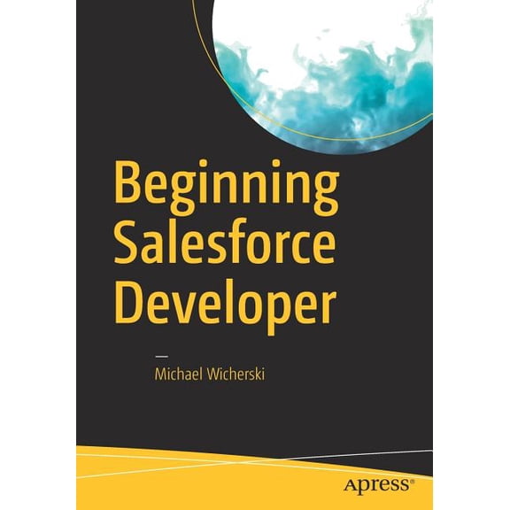 Beginning Salesforce Developer, (Paperback)